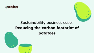 Sustainability business case: Reducing the carbon footprint of potatoes